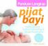 Panduan Lengkap Pijat Bayi